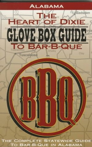 Heart of Dixie Glovebox Guide to BBQ