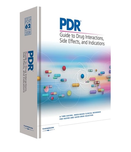 PDR Guide to Drug Interactions, Side Effects, and Indications