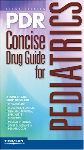PDR Concise Drug Guide for Pediatrics
