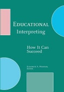 Educational Interpreting How it Can Succeed