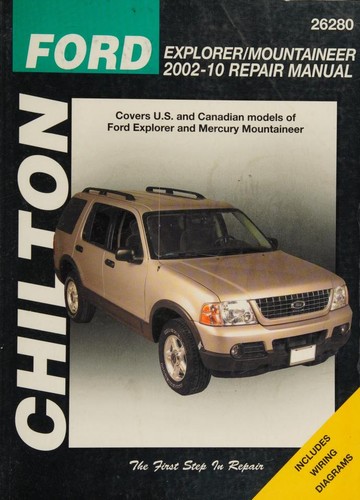 Chilton's Ford Explorer & Mercury Mountaineer 2002-10 Repair Manual