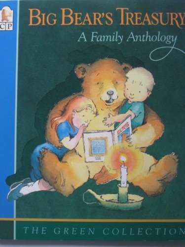 Big Bear's Treasury, the Green Collection A Family Treasury