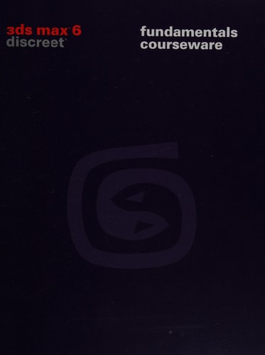 3ds Max 6 Fundamentals Courseware