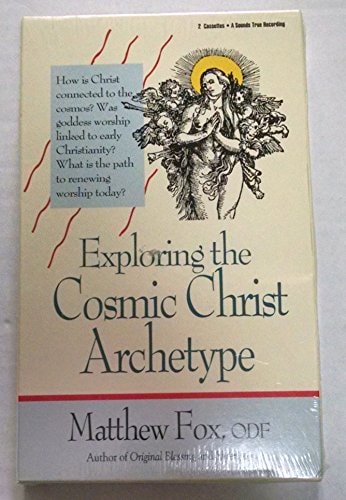 Exploring the Cosmic Christ Archetype: The Christ, the Goddess and Reclaiming Mysticism Today