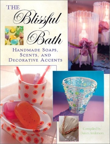 The Blissful Bath Handmade Soaps, Scents, and Decorative Accents