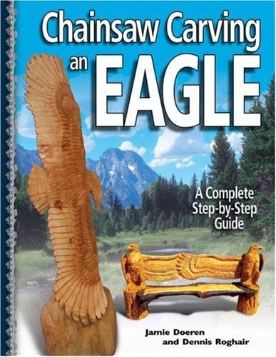 Chainsaw Carving an Eagle A Complete Step-by-Step Guide