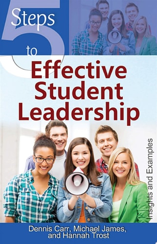 5 Steps to Effective Student Leadership Insights and Examples