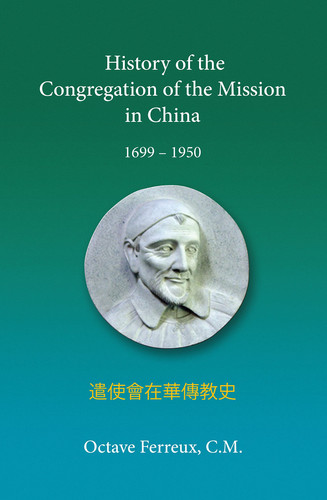 History of the Congregation of the Mission in China 1699- 1950