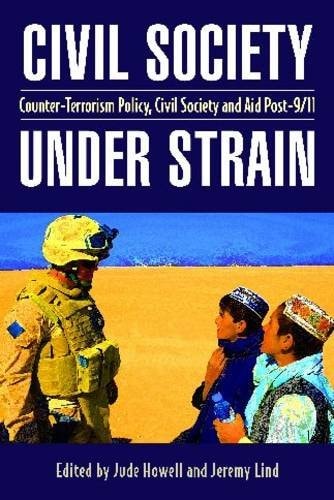 Civil Society Under Strain: Counter-Terrorism Policy, Civil Society and Aid Post-9/11