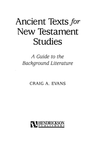 Ancient Texts For New Testament Studies: A Guide To The Background Literature