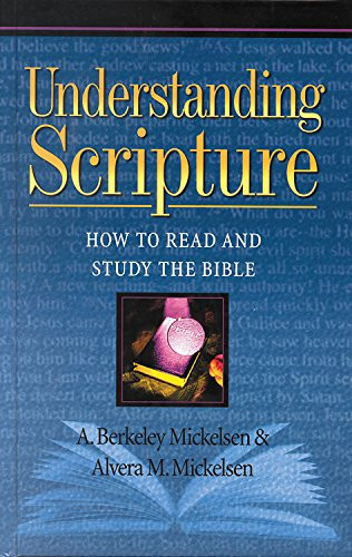 Understanding Scripture How to Read and Study the Bible
