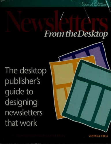 Newsletters from the Desktop Designing Effective Publications with Your Computer