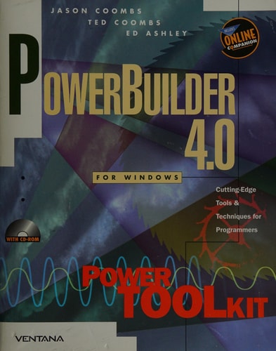 PowerBuilder 4.0 for Windows Power Toolkit Cutting-edge Tools & Techniques for Programmers
