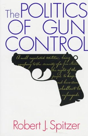 The Politics of Gun Control