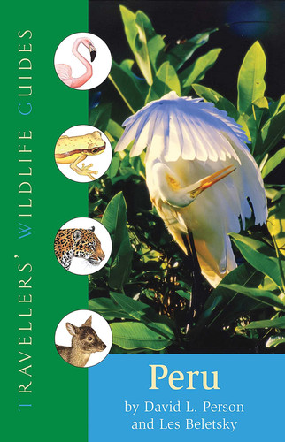 Peru (Traveller's Wildlife Guides) Traveller's Wildlife Guide
