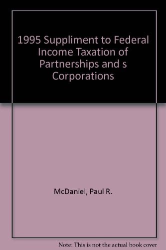 1995 Supplement to Federal Income Taxation of Partnerships and S Corporations