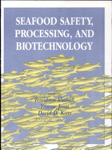 Seafood Safety, Processing, and Biotechnology