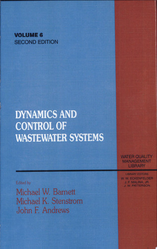 Dynamics and Control of Wastewater Systems, Second Edition