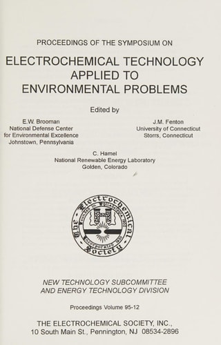 Proceedings of the Symposium on Electrochemical Technology Applied to Environmental Problems