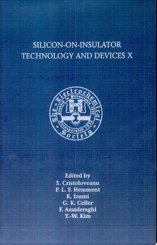 Silicon-on-Insulator Technology and Devices X Proceedings of the Tenth International Symposium on Silicon-on-Insulator Technology