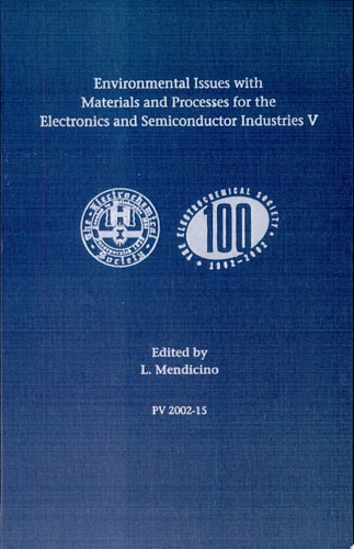 Environmental Issues with Materials and Processes for the Electronics and Semiconductor Industries V Proceedings of the International Symposium