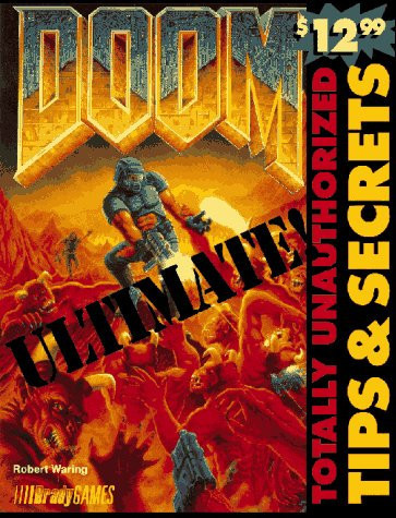 Ultimate Doom Totally Unauthorized Tips and Secrets