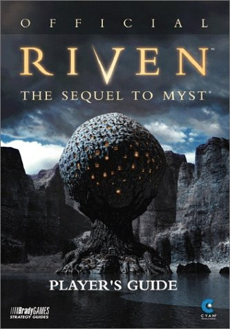 Official Riven Player's Guide The Sequel to Myst