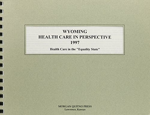 Wyoming Health Care Perspective, 1997