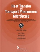 Heat Transfer and Transport Phenomena in Microscale Proceedings of the International Conference on Heat Transfer and Transport Phenomena in Microscale, Held at the Banff Centre for Conferences, Banff, Canada, October 15-20, 2000