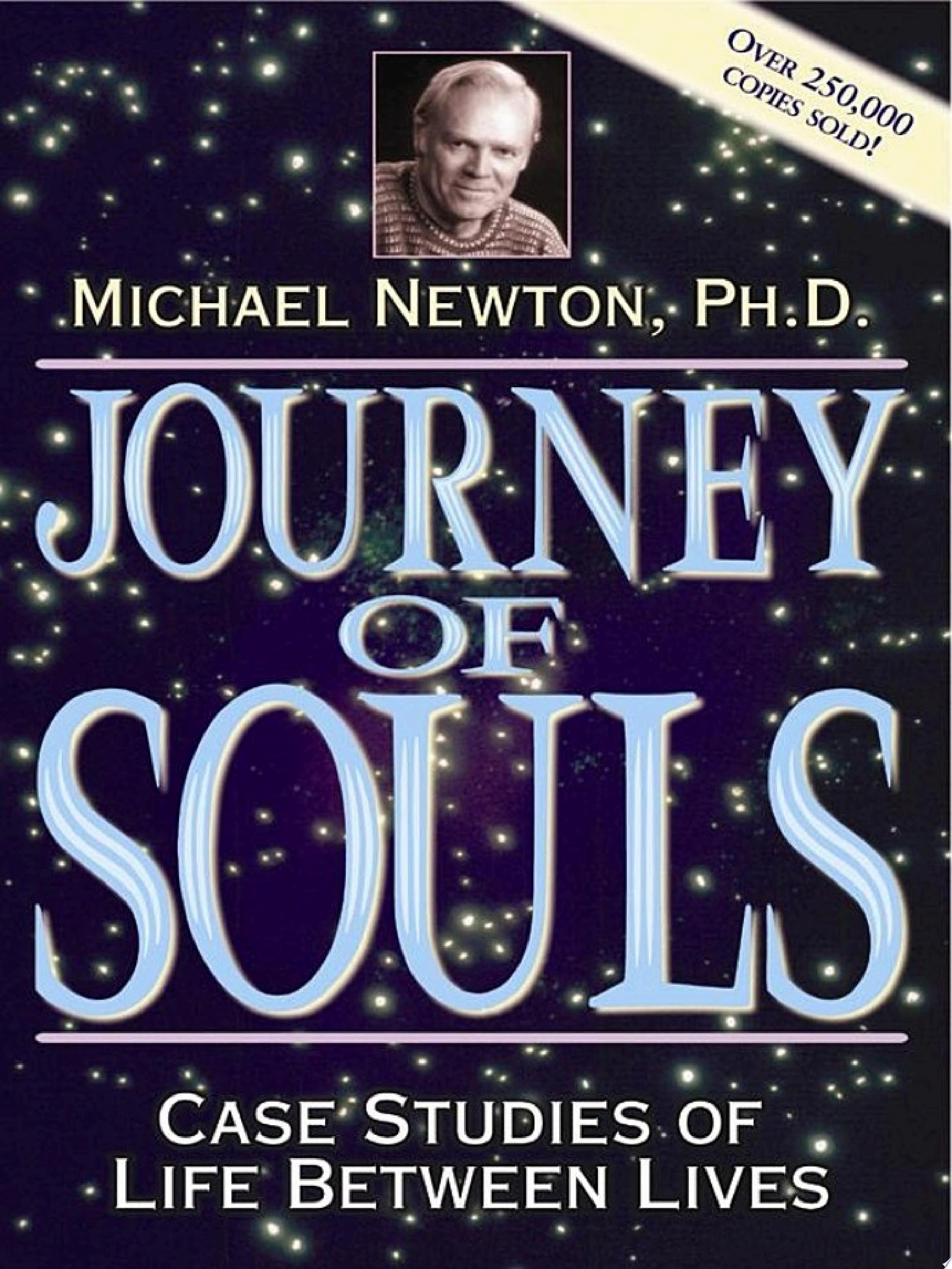 Journey of Souls: Case Studies of Life Between Lives