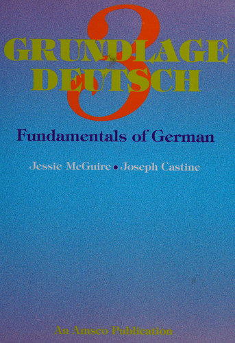 Grundlage Deutsch 3 Fundamentals of German