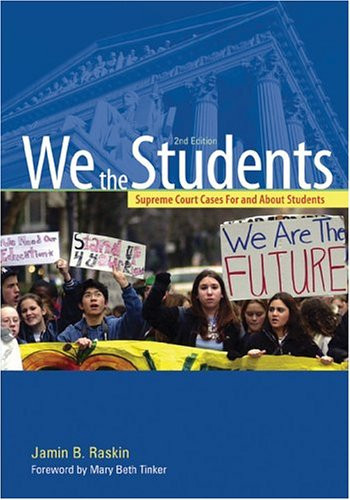 We the Students: Supreme Court Decisions for and About Students