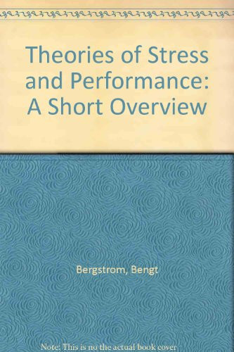 Theories of Stress and Performance A Short Overview