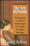 The New Hypnosis Techniques in Brief Individual and Family Psychotherapy (The Master Work Series)