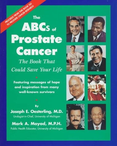 The ABCs of Prostate Cancer The Book that Could Save Your Life