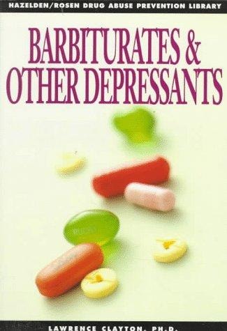 Barbiturates and Other Depressants