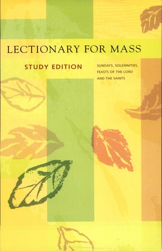 Lectionary for Mass: Sundays, Solemnities, Feasts of the Lord and the Saints