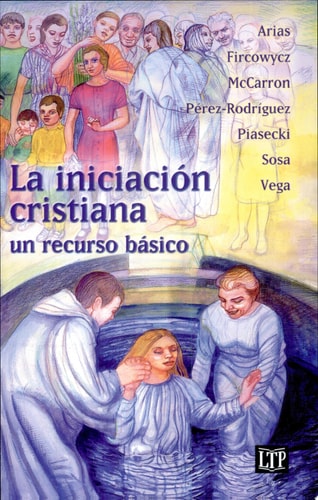 La Iniciación Cristiana Un Recurso Básico