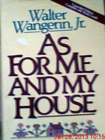 As for Me and My House