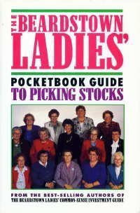 The Beardstown Ladies' Pocketbook Guide to Picking Stocks