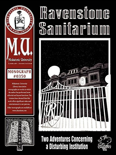 Ravenstone Sanitarium Two Adventures Concerning a Disturbing Institution