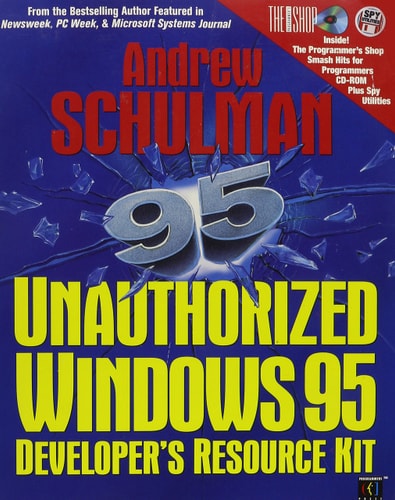 Unauthorized Windows 95 Developer's Resource Kit