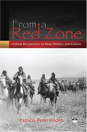 From A Red Zone: Critical Perspectives on Race, Politics & Culture