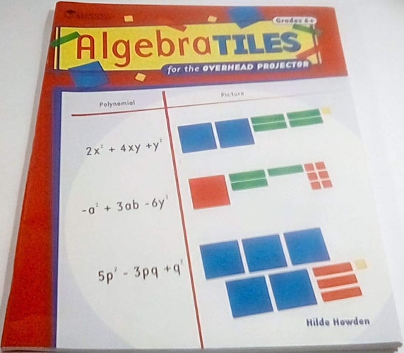 Algebra Tiles for the Overhead Projector, Grades 6+