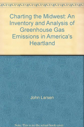 Charting the Midwest An Inventory and Analysis of Greenhouse Gas Emissions in America's Heartland
