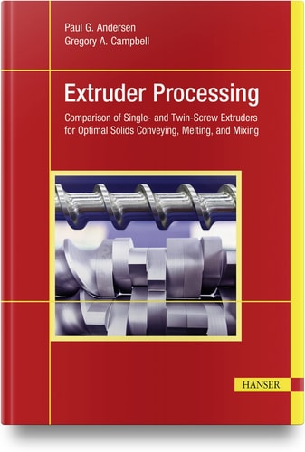 Extruder Processing Comparison of Single- and Twin-Screw Extruders for Optimal Solids Conveying, Melting, and Mixing