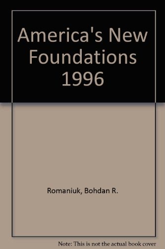 America's New Foundations 1996