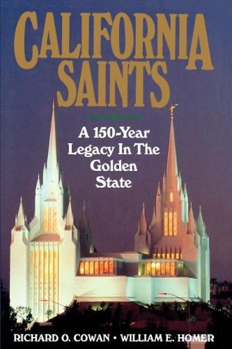 California Saints A 150-year Legacy in the Golden State
