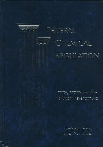 Federal Chemical Regulation: Tsca, Eprca and the Pollution Prevention Act