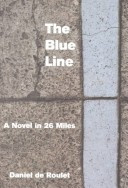The Blue Line: A Novel in 26 Miles